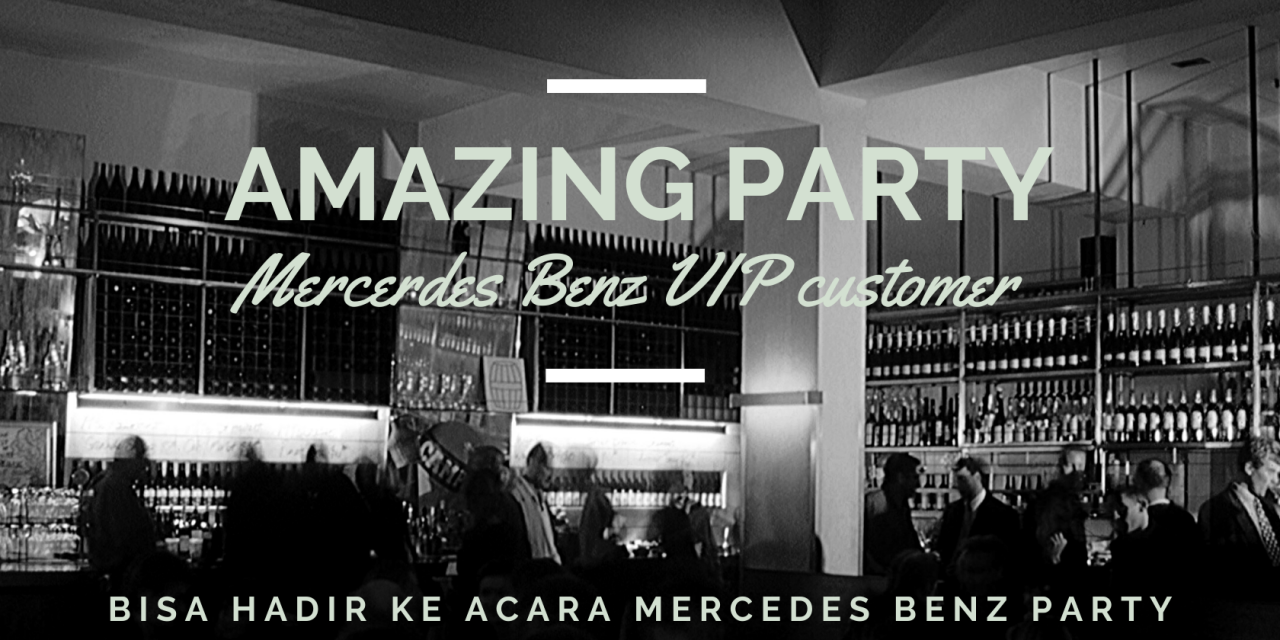 Amazing Party By Mercedes Benz