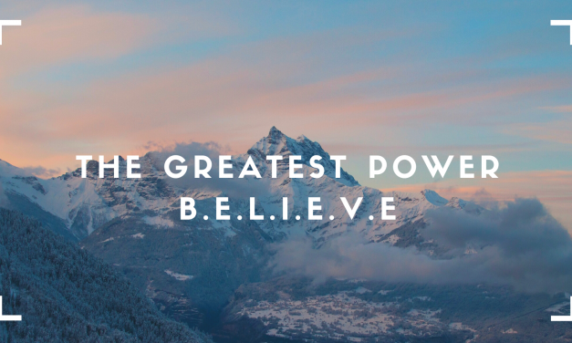 BELIEVE.